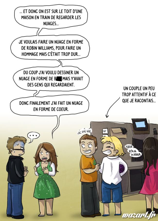 Et juste avant, j'ai demandé à Chéridamour s'il pouvait me laisser ses fesses quand il part en déplacement. Ils ont tout entendu, et bien sûr je n'ai été informée qu'en sortant du magasin. Moment de solitude. Un couple en train de m'écouter dire des bêtises