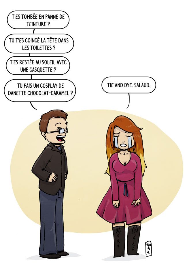 une fois n'est pas coutume, c'est inventé. Chéridamour ne s'est pas moqué de moi. En fait il n'a pas remarqué la couleur. Du coup je le fais passer pour un enfoiré. C'est comme ça quand on s'aime. :D