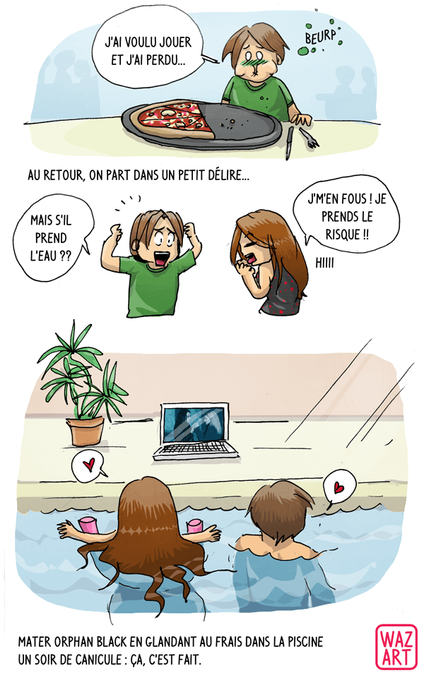 compte-rendu vacances 2015 - jour 4 : j'ai voulu jouer et j'ai perdu à la pizzeria, Pc qui risque de prendre l'eau, orphan black dans la piscine un soir de canicule