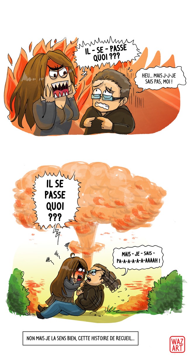 et donc bref tout ça pour dire que je n'ai pas d'imagination. Preuve en est que les seules choses que je raconte sont très fortement inspirées de la vie réelle. J'attends toujours la suite de l'histoire :(