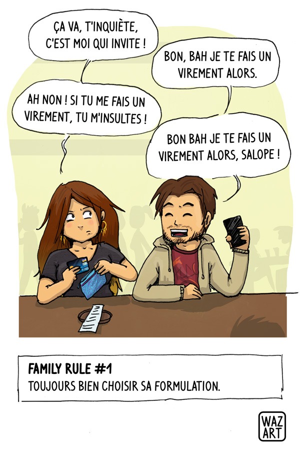 Le petit plus ? La serveuse qui a entendu toute la conversation. Pas la honte, quoi. mon frère qui comprend de façon littérale quand je lui dis qu'il m'insulte s'il me fait un virement