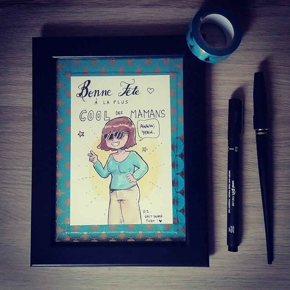 Bonne fête à la plus cool des mamans. Awww yeah !