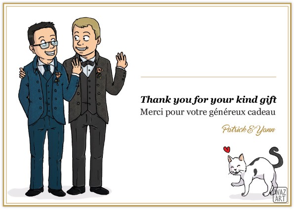 C'est quand on prend du recul qu'on voit tous les défauts dans une illustration... Argh. Design des cartes : binome et patrick qui montrent leur alliance en souriant, et le texte à droite "thank you for your kind gift"